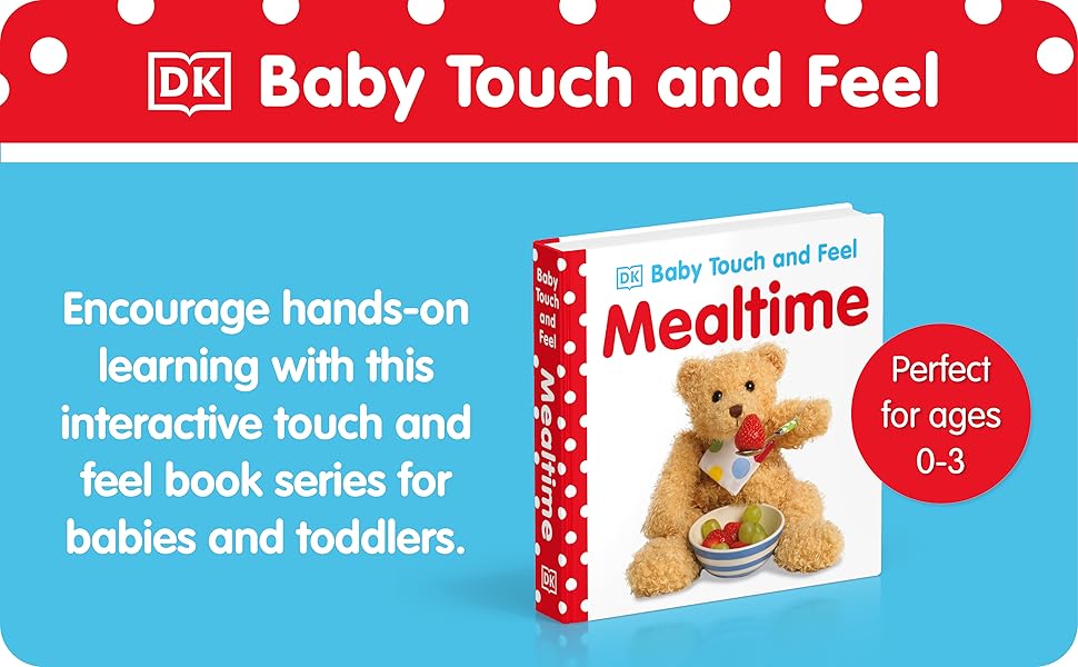 "DK Touch and Feel Mealtime Baby Board Book"