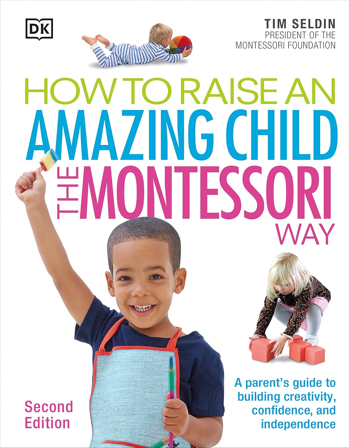 "How to Raise an Amazing Child the Montessori Way"