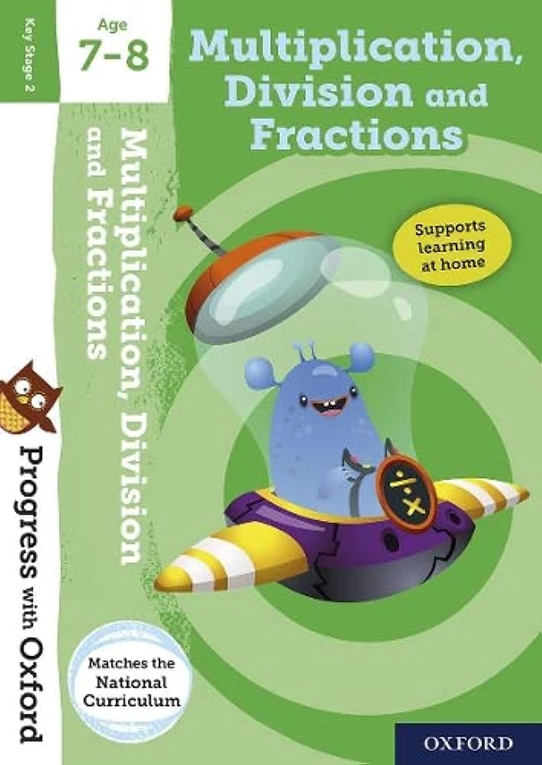 "Progress with Oxford Multiplication, Division and Fractions Age 7-8 workbook"