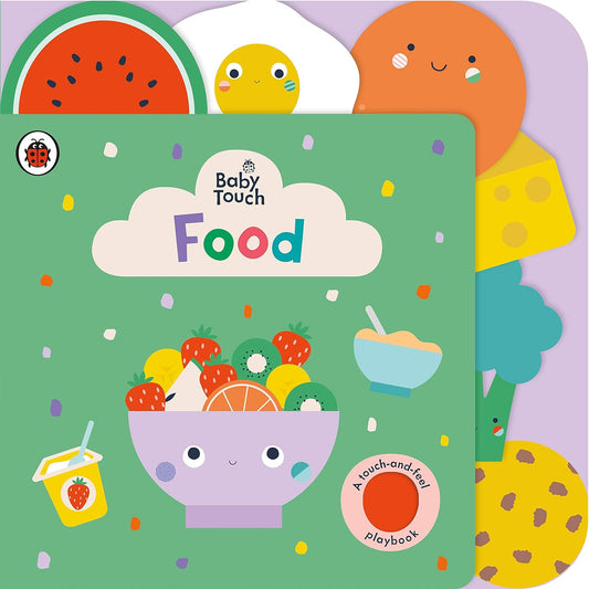 "Baby Touch and Feel Book-  Food"
