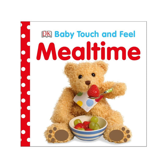 "DK Touch and feel Mealtime baby book"
