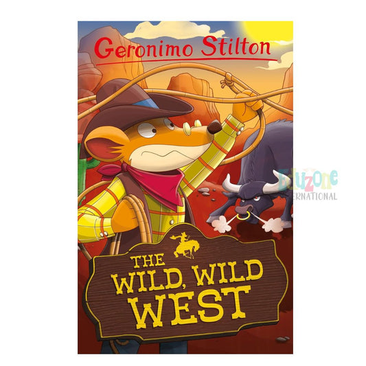 "The Wild, Wild West - Geronimo Stilton  Books"