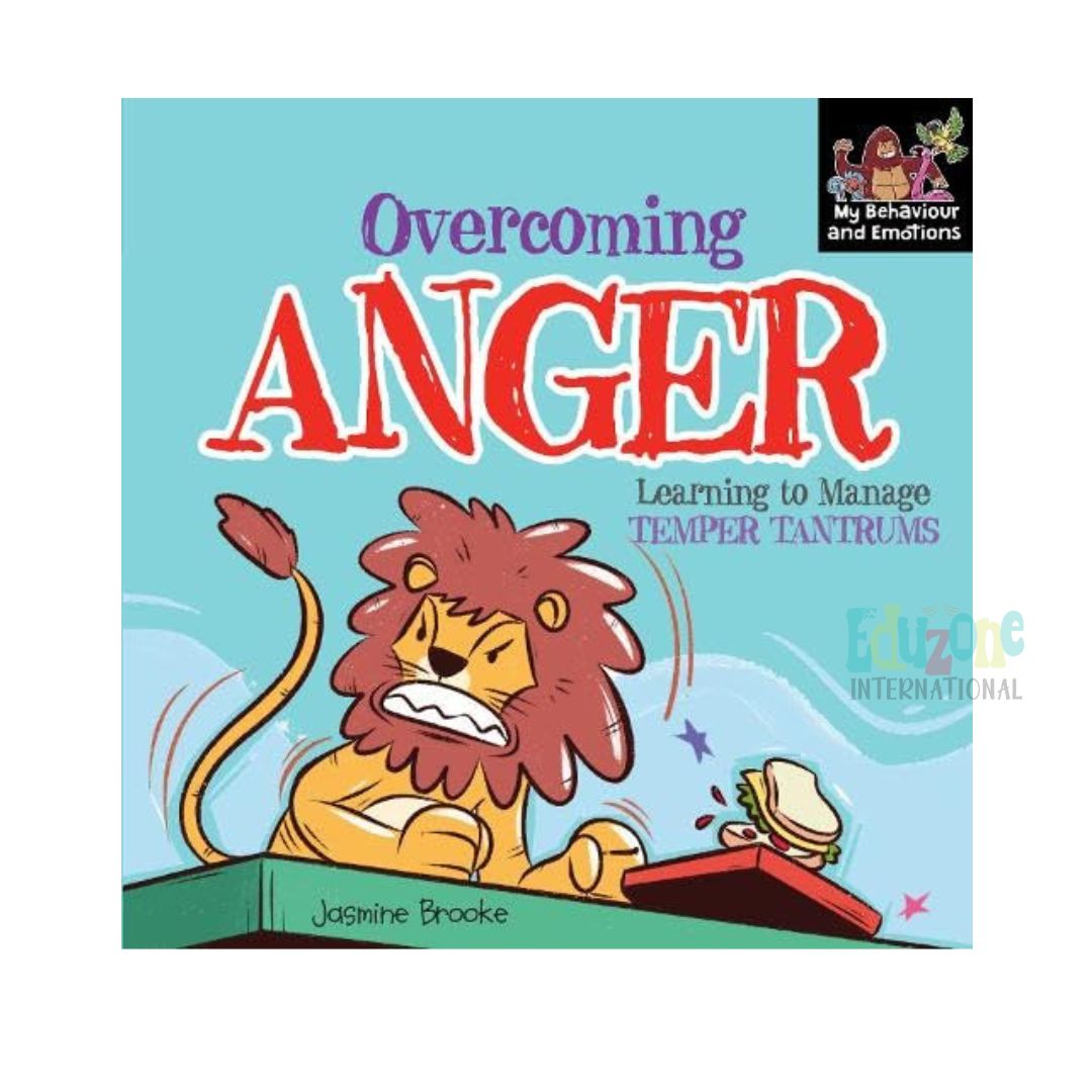 "Overcoming Anger and Learning to Manage Temper Tantrums"