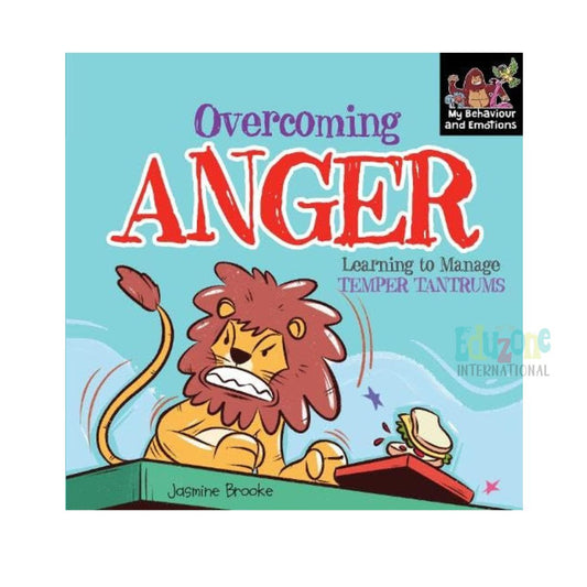 "Overcoming Anger and Learning to Manage Temper Tantrums"