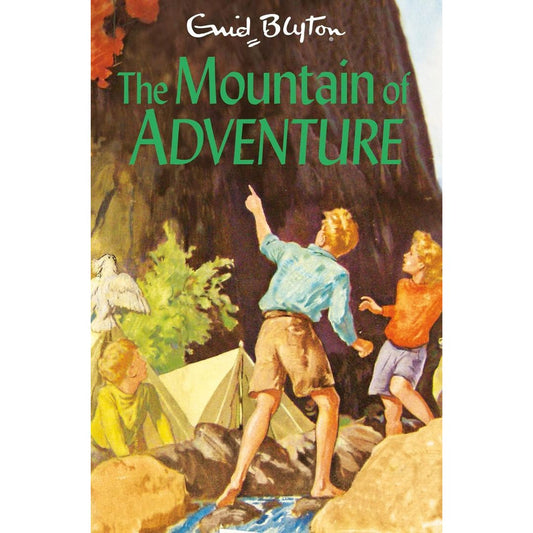"The Mountain of Adventure Enid Blyton"